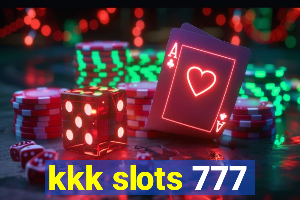 kkk slots 777